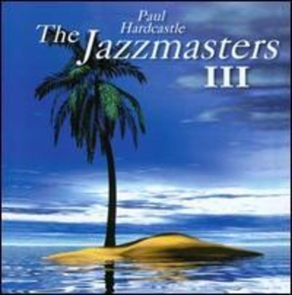 Paul Hardcastle - Jazzmasters III